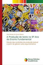 A Produç?o de texto no 9? Ano do Ensino Fundamental