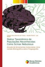 Status Taxonomico de Populacoes Reconhecidas Como Scinax Nebulosus
