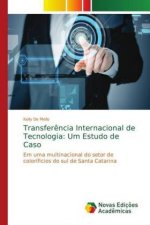 Transfer?ncia Internacional de Tecnologia: Um Estudo de Caso