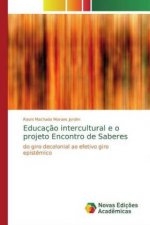 Educaç?o intercultural e o projeto Encontro de Saberes