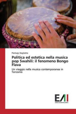 Politica ed estetica nella musica pop Swahili: il fenomeno Bongo Flava