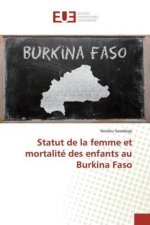 Statut de la femme et mortalite des enfants au Burkina Faso