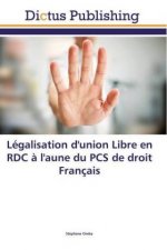 Legalisation d'union Libre en RDC a l'aune du PCS de droit Francais