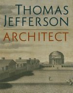 Thomas Jefferson, Architect