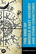 End of Middle East History and Other Conjectures