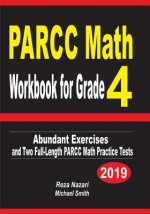 PARCC Math Workbook for Grade 4: Abundant Exercises and Two Full-Length PARCC Math Practice Tests