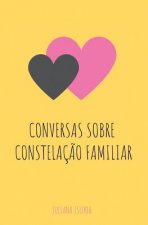 Conversas Sobre Constelaç?o Familiar