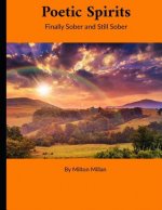 Poetic Spirits: Finally Sober and Still Sober