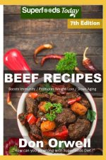 Beef Recipes: Over 80 Low Carb Beef Recipes Full of Quick and Easy Cooking Recipes