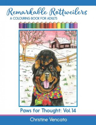 Remarkable Rottweilers: A Colouring Book for Adults
