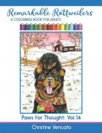 Remarkable Rottweilers: A Colouring Book for Adults