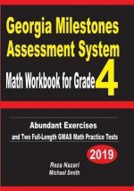 Georgia Milestones Assessment System Math Workbook for Grade 4: Abundant Exercises and Two Full-Length GMAS Math Practice Tests