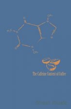 The Caffeine Content of Coffee Sheet Music