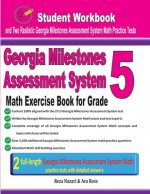 Georgia Milestones Assessment System Math Exercise Book for Grade 5: Student Workbook and Two Realistic Gmas Math Tests