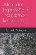 Além da Depress?o: O Transtorno Borderline