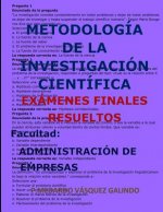 Metodología de la Investigación Científica-Exámenes Finales Resueltos: Facultad: Administración de Empresas