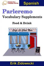 Parleremo Vocabulary Supplements - Food & Drink - Spanish