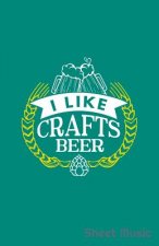 I Like Craft Beer Sheet Music