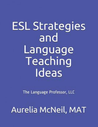 ESL Strategies and Language Teaching Ideas
