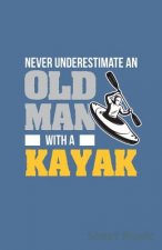 Never Underestimate an Old Man with a Kayak Sheet Music
