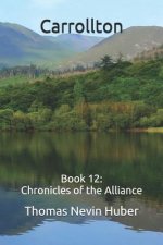 Carrollton: Book 12: Chronicles of the Alliance