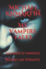 MICHAEL KILMARTIN My Vampire Tales