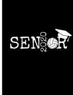 Senior 2020: High School Class of 2020 Senior Year Composition Notebook