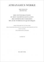Die Entwicklungen in den Nachfolgestaaten des Römischen Reiches bis zum Symbolum Quicumque