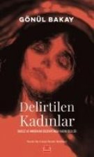Delirtilen Kadinlar