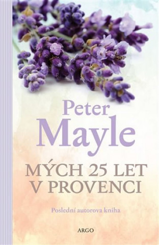 Mých 25 let v Provenci