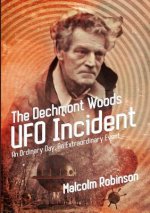 Dechmont Woods UFO Incident (An Ordinary Day, An Extraordinary Event)