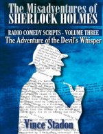 Misadventures of Sherlock Holmes - Radio Comedy Scripts Volume Three