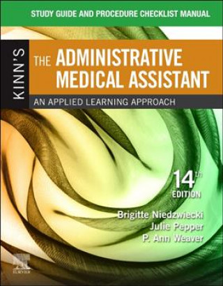 Study Guide for Kinn's The Administrative Medical Assistant