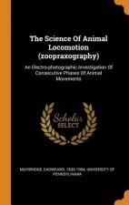Science of Animal Locomotion (Zoopraxography)