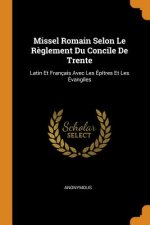 Missel Romain Selon Le R glement Du Concile de Trente