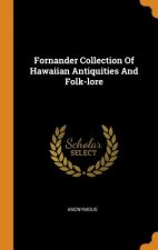 Fornander Collection of Hawaiian Antiquities and Folk-Lore