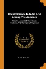 Occult Science in India and Among the Ancients