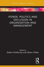 Power, Politics and Exclusion in Organization and Management