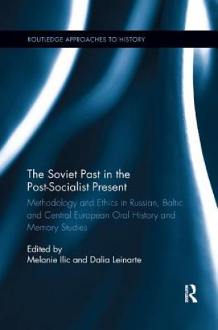 Soviet Past in the Post-Socialist Present