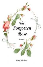 Forgotten Rose