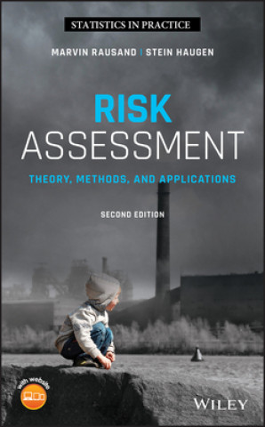 Risk Assessment - Theory, Methods, and Applications, Second Edition