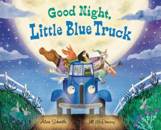 Good Night, Little Blue Truck (Alice Schertle,Jill Mcelmurry)(Kemény kötésű)