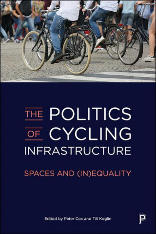 Politics of Cycling Infrastructure