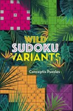 Wild Sudoku Variants