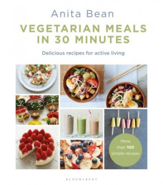 Vegetarian Meals in 30 Minutes (Anita Bean)(Brožovaná)