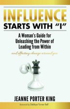 Influence Starts with I