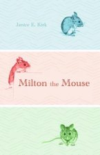 Milton the Mouse