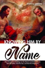Knowing Him by Name