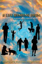 Life Winding Down