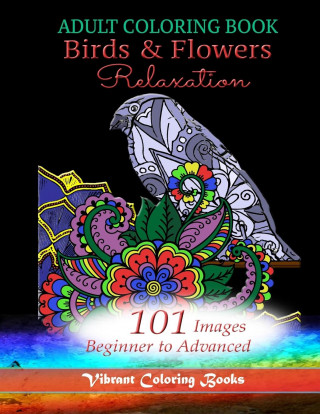 Adult Coloring Book Birds & Flowers Relaxation